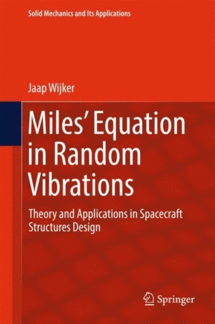Jaap Wijker - Miles' Equation in Random Vibrations, E-bok