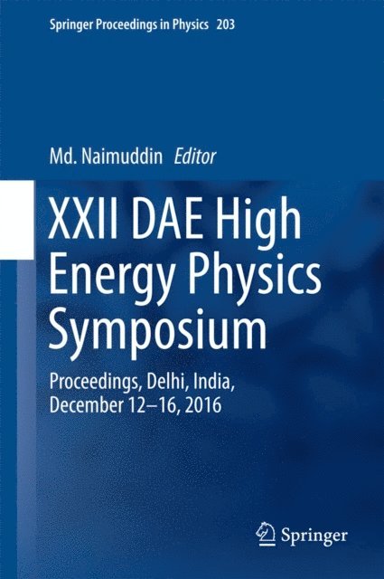 Md. Naimuddin - XXII DAE High Energy Physics Symposium, E-bok