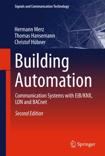 Christof Hubner, Thomas Hansemann, Hermann Merz - Building Automation, E-bok