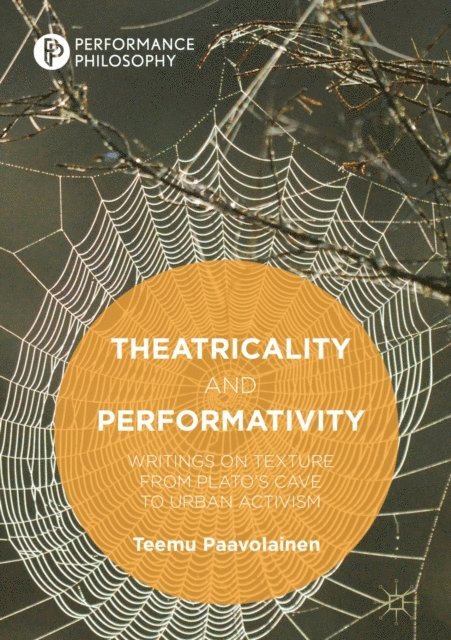 Teemu Paavolainen - Theatricality and Performativity, E-bok
