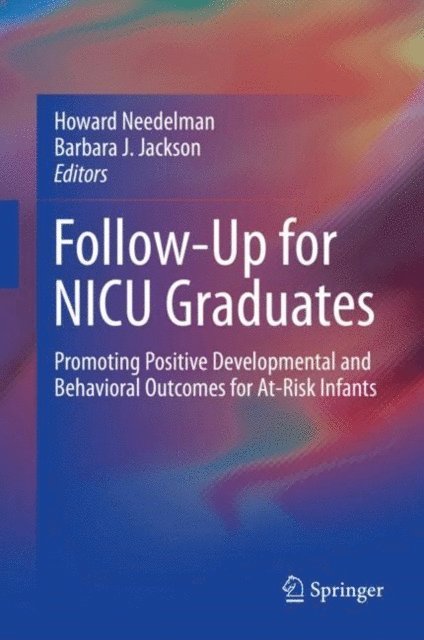 Barbara J. Jackson, Howard Needelman - Follow-Up for NICU Graduates, E-bok. Tillgänglighet: Lägg i varukorg