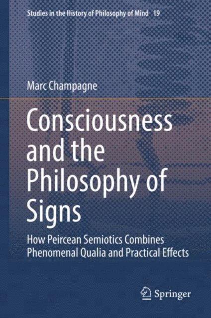 Marc Champagne - Consciousness and the Philosophy of Signs, E-bok