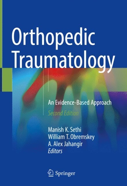 A. Alex Jahangir, William T. Obremskey, Manish K. Sethi - Orthopedic Traumatology, E-bok