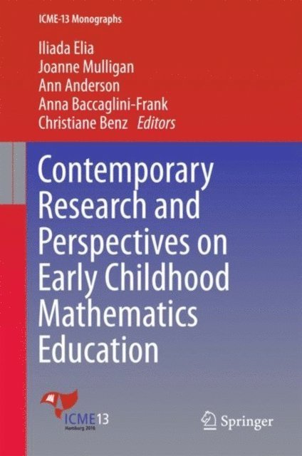 Christiane Benz, Anna Baccaglini-Frank, Ann Anderson, Joanne Mulligan, Iliada Elia - Contemporary Research and Perspectives on Early Childhood Mathematics Education, E-bok