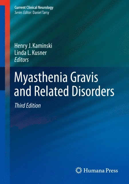 Linda L. Kusner, Henry J. Kaminski - Myasthenia Gravis and Related Disorders, E-bok