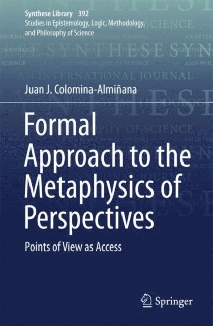 Juan J. Colomina-Alminana - Formal Approach to the Metaphysics of Perspectives, E-bok
