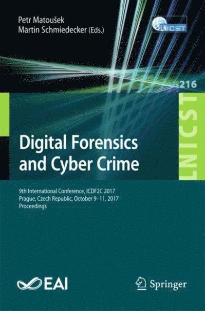 Martin Schmiedecker, Petr Matousek - Digital Forensics and Cyber Crime, E-bok