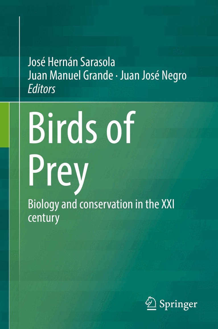 José Hernán Sarasola, Juan Manuel Grande, Juan José Negro - Birds of Prey, Inbunden