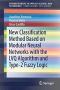 New Classification Method Based on Modular Neural Networks with the LVQ Algorithm and Type-2 Fuzzy Logic