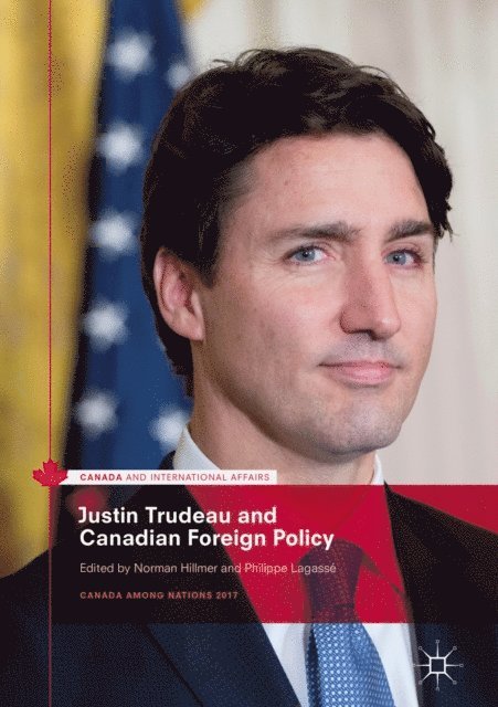 Philippe Lagasse, Norman Hillmer - Justin Trudeau and Canadian Foreign Policy, E-bok