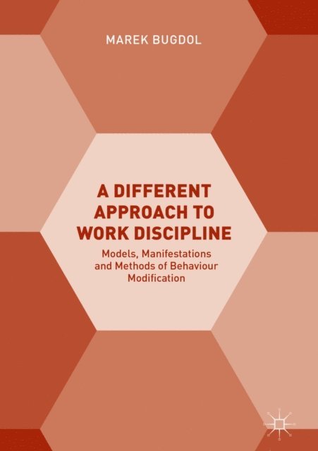Marek Bugdol - Different Approach to Work Discipline, E-bok