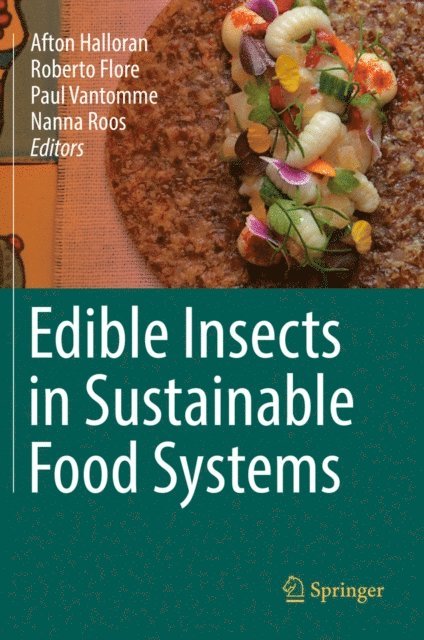 Nanna Roos, Paul Vantomme, Roberto Flore, Afton Halloran - Edible Insects in Sustainable Food Systems, E-bok