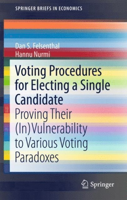 Hannu Nurmi, Dan S. Felsenthal - Voting Procedures for Electing a Single Candidate, E-bok
