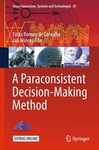 Paraconsistent Decision-Making Method