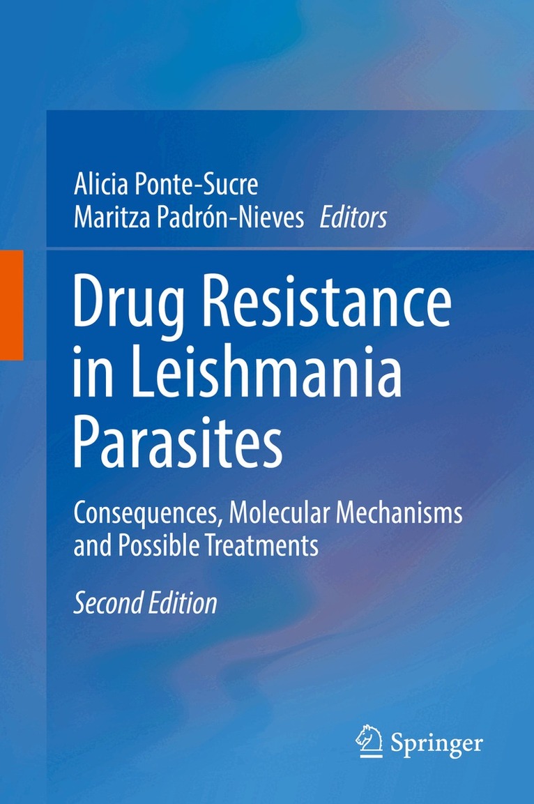 Alicia Ponte-Sucre, Maritza Padrón-Nieves - Drug Resistance in Leishmania Parasites, Inbunden. Tillgänglighet: Lägg i varukorg