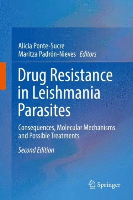 Maritza Padron-Nieves, Alicia Ponte-Sucre - Drug Resistance in Leishmania Parasites, E-bok. Tillgänglighet: Lägg i varukorg
