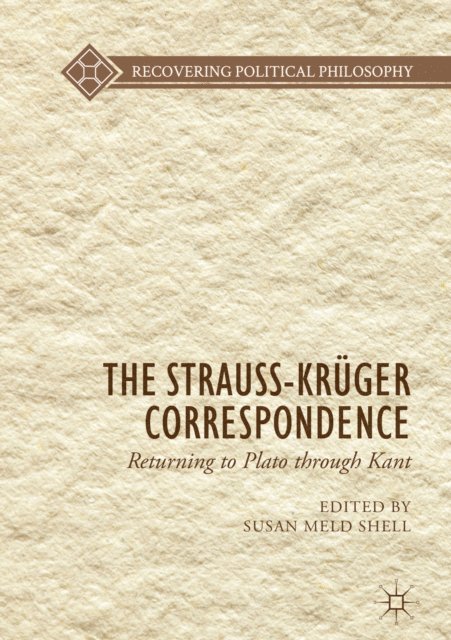 Susan Meld Shell - Strauss-Kruger Correspondence, E-bok