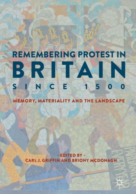 Briony McDonagh, Carl J. Griffin - Remembering Protest in Britain since 1500, E-bok