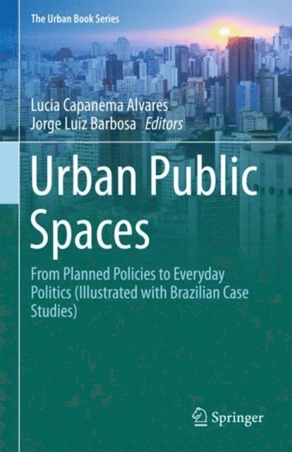 Jorge Luiz Barbosa, Lucia Capanema Alvares - Urban Public Spaces, E-bok