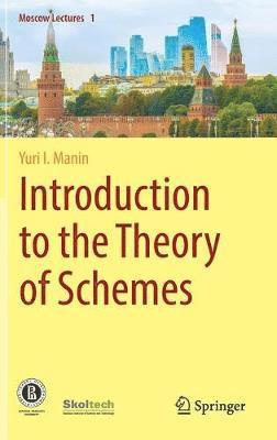 Introduction to the Theory of Schemes av Yuri I Manin