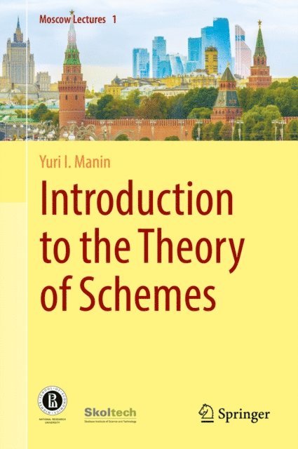 Yuri I. Manin - Introduction to the Theory of Schemes, E-bok