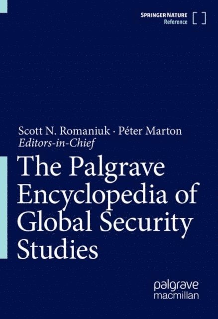 Palgrave Encyclopedia of Global Security Studies, E-bok