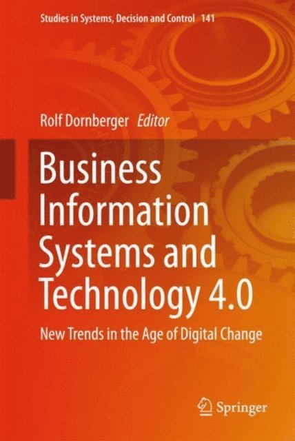 Rolf Dornberger - Business Information Systems and Technology 4.0, E-bok
