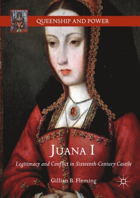 Gillian B. Fleming - Juana I, E-bok