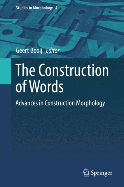 Geert Booij - Construction of Words, E-bok