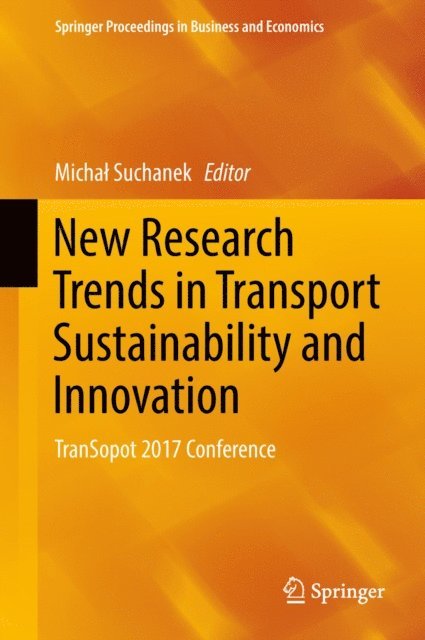 Michal Suchanek - New Research Trends in Transport Sustainability and Innovation, E-bok