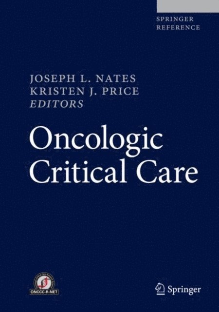 Kristen J. Price, Joseph L. Nates - Oncologic Critical Care, E-bok