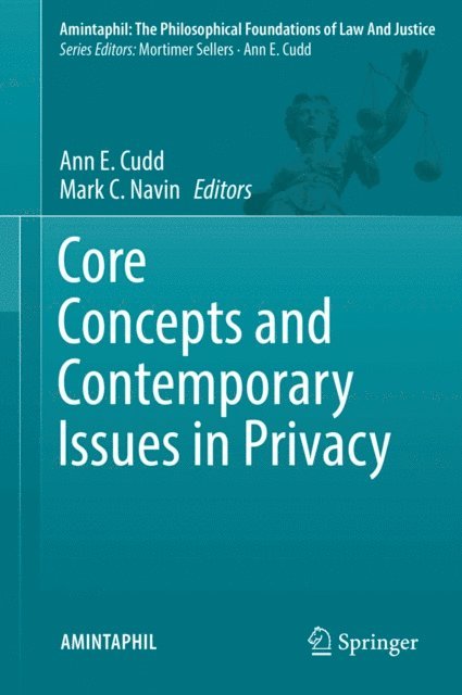 Mark C. Navin, Ann E. Cudd - Core Concepts and Contemporary Issues in Privacy, E-bok