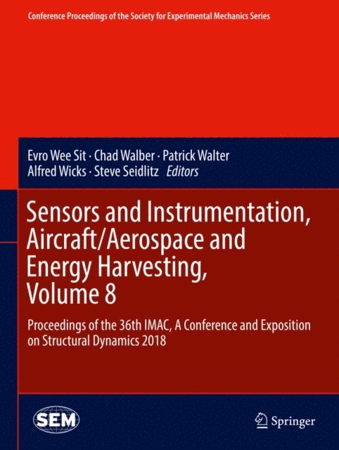 Steve Seidlitz, Alfred Wicks, Patrick Walter, Chad Walber, Evro Wee Sit - Sensors and Instrumentation, Aircraft/Aerospace and Energy Harvesting , Volume 8, E-bok
