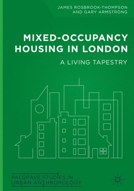 Gary Armstrong, James Rosbrook-Thompson - Mixed-Occupancy Housing in London, E-bok