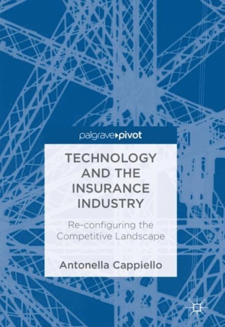 Antonella Cappiello - Technology and the Insurance Industry, E-bok. Tillgänglighet: Lägg i varukorg