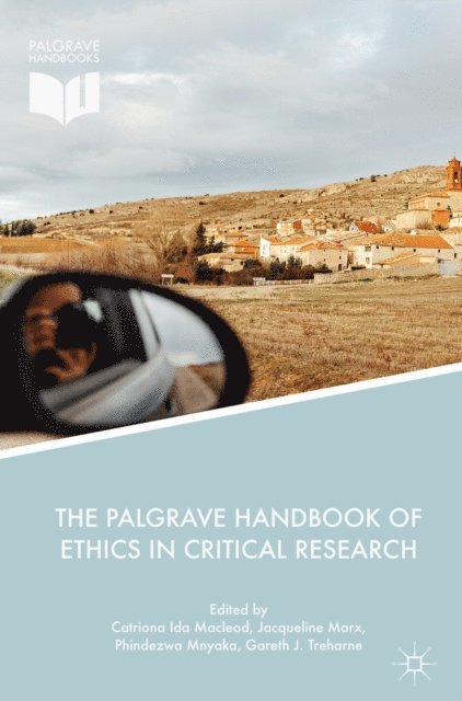 Gareth J. Treharne, Phindezwa Mnyaka, Jacqueline Marx, Catriona Ida Macleod - Palgrave Handbook of Ethics in Critical Research, E-bok