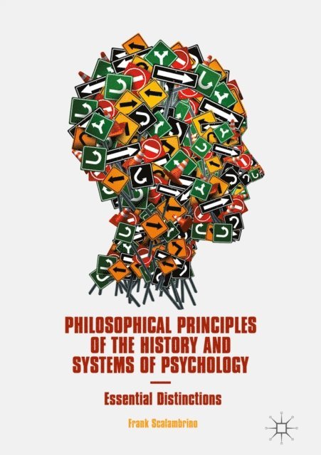 Frank Scalambrino - Philosophical Principles of the History and Systems of Psychology, E-bok