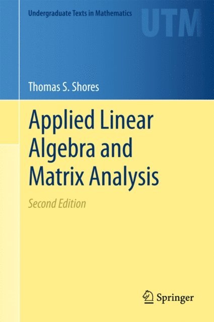Thomas S. Shores - Applied Linear Algebra and Matrix Analysis, E-bok