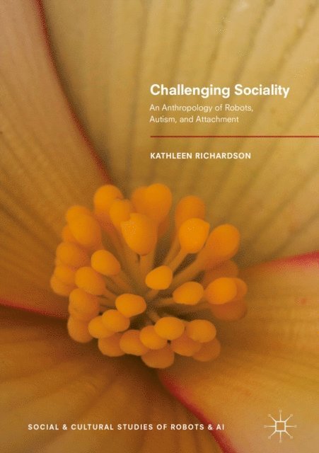 Kathleen Richardson - Challenging Sociality, E-bok