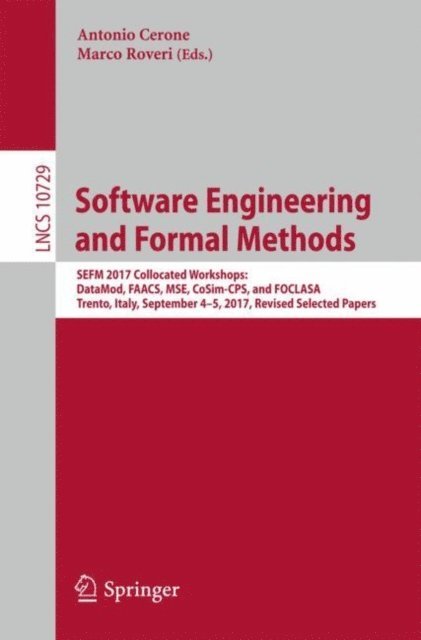Marco Roveri, Antonio Cerone - Software Engineering and Formal Methods, E-bok