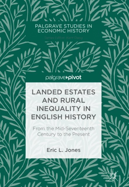 Eric L. Jones - Landed Estates and Rural Inequality in English History, E-bok