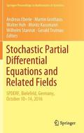 Stochastic Partial Differential Equations and Related Fields