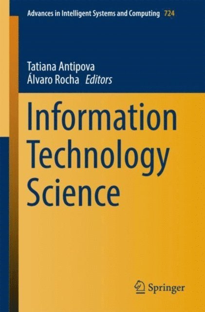 Alvaro Rocha, Tatiana Antipova - Information Technology Science, E-bok