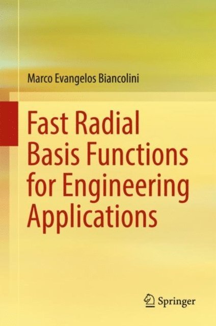 Marco Evangelos Biancolini - Fast Radial Basis Functions for Engineering Applications, E-bok