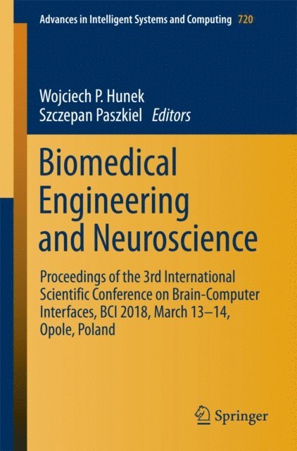 Szczepan Paszkiel, Wojciech P. Hunek - Biomedical Engineering and Neuroscience, E-bok
