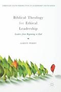 Biblical Theology for Ethical Leadership