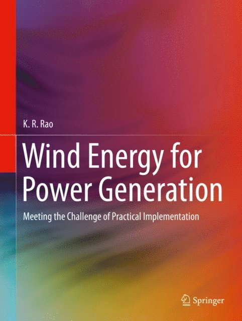 K. R. Rao - Wind Energy for Power Generation, E-bok