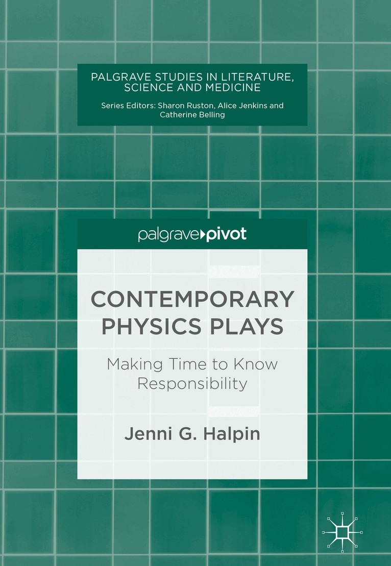 Jenni G. Halpin - Contemporary Physics Plays, Inbunden. Tillgänglighet: Lägg i varukorg