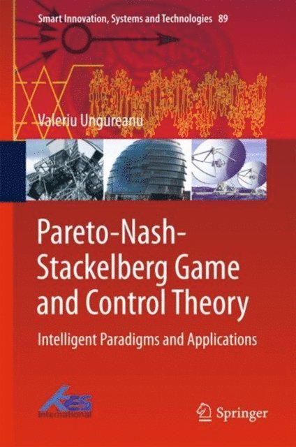Valeriu Ungureanu - Pareto-Nash-Stackelberg Game and Control Theory, E-bok