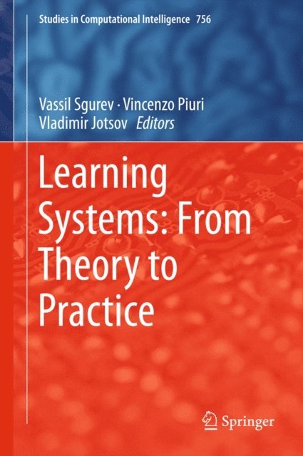 Vladimir Jotsov, Vincenzo Piuri, Vassil Sgurev - Learning Systems: From Theory to Practice, E-bok